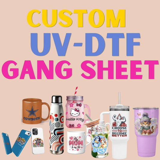 AA: UV DTF Wraps Gang Sheets