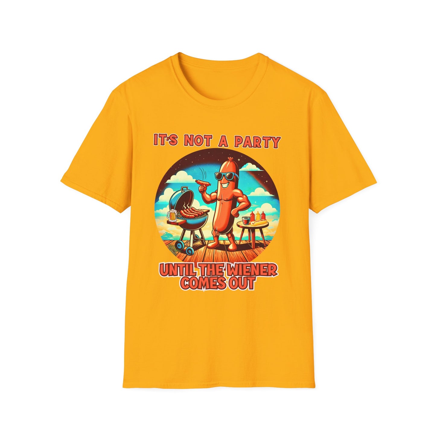 It's Not a Party Until the Wiener Comes Out T-Shirt — Funny Hot Dog BBQ Graphic Tee