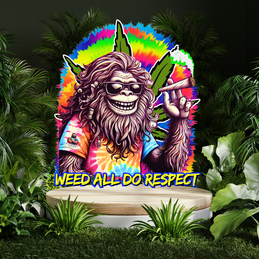 Shirt — 'Weed All Do Respect' Psychedelic Bigfoot Stoner Graphic Shirt