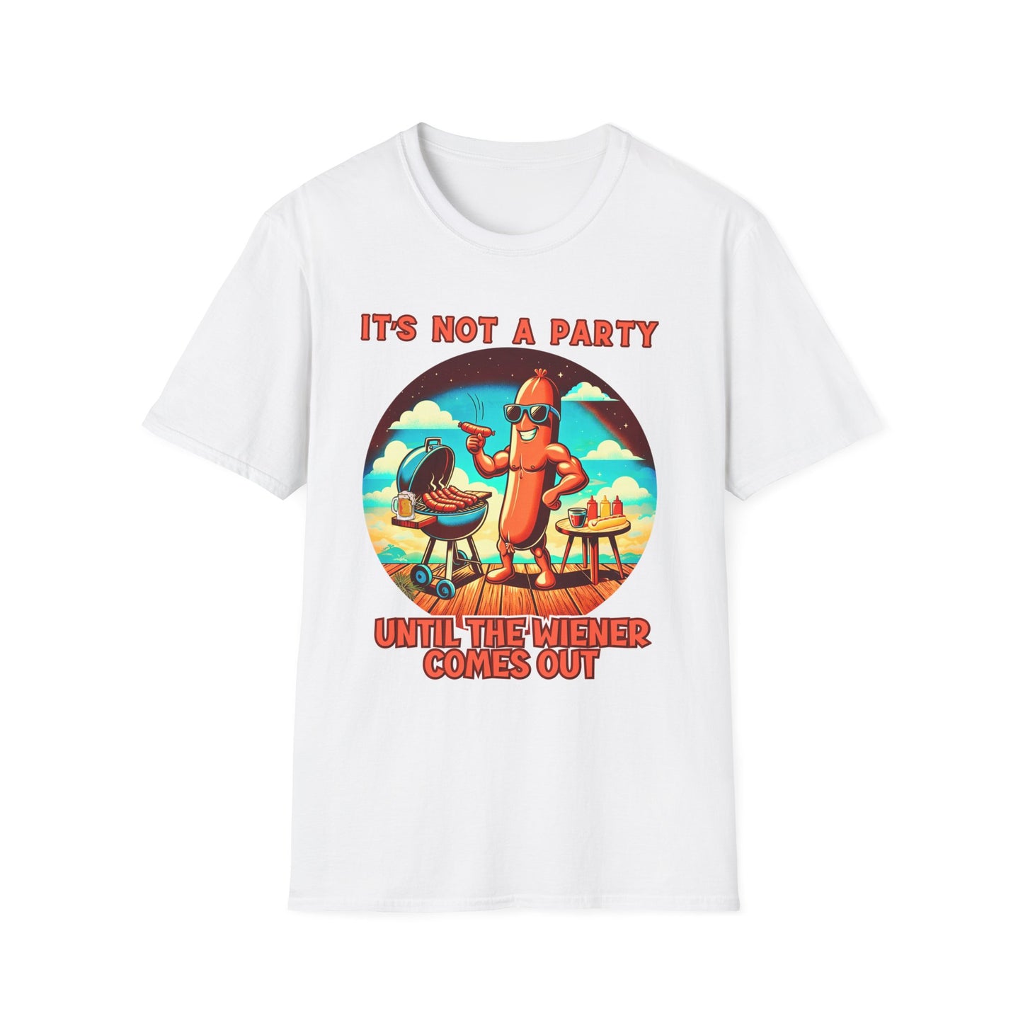 It's Not a Party Until the Wiener Comes Out T-Shirt — Funny Hot Dog BBQ Graphic Tee