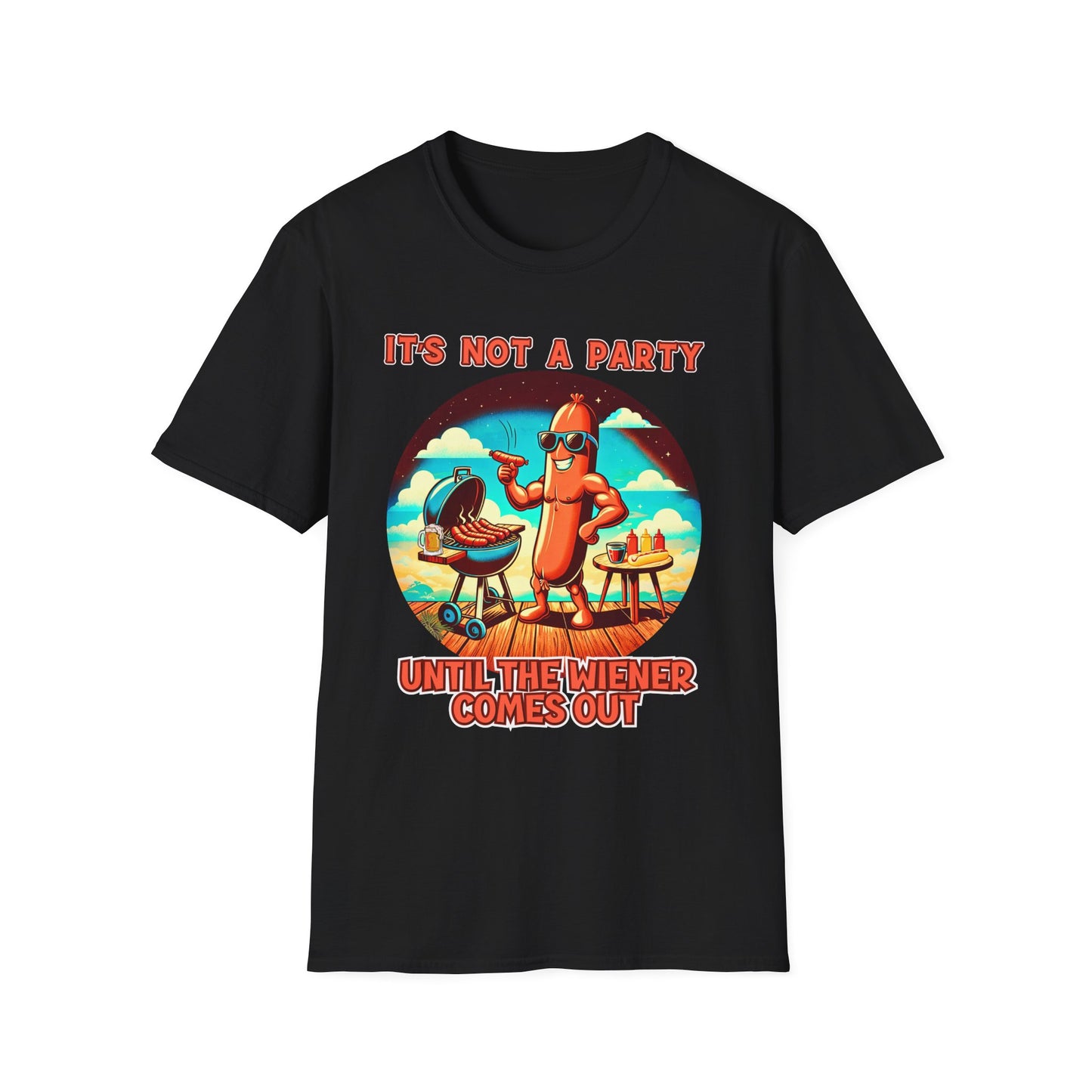 It's Not a Party Until the Wiener Comes Out T-Shirt — Funny Hot Dog BBQ Graphic Tee